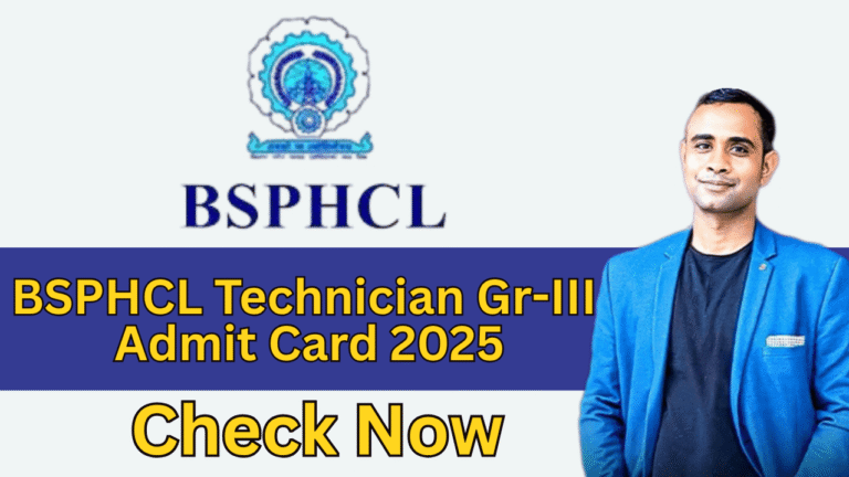 BSPHCL Technician Gr-III Admit Card 2025
