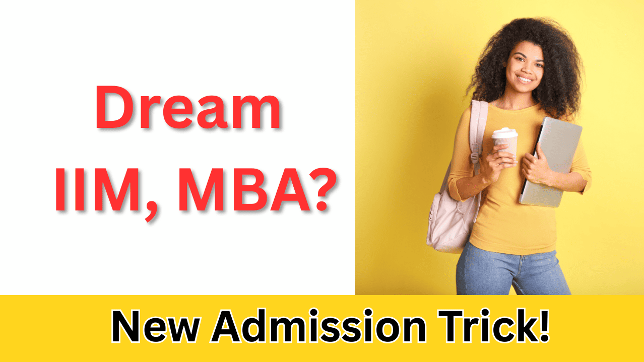 Dream IIM MBA? Skip CAT with This New Admission Trick!