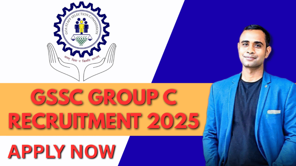 GSSC Group C Recruitment 2025: Your Path to a Prestigious Government Career in Goa