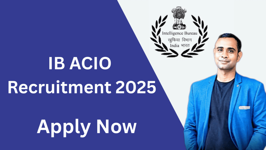 IB ACIO Recruitment 2025
