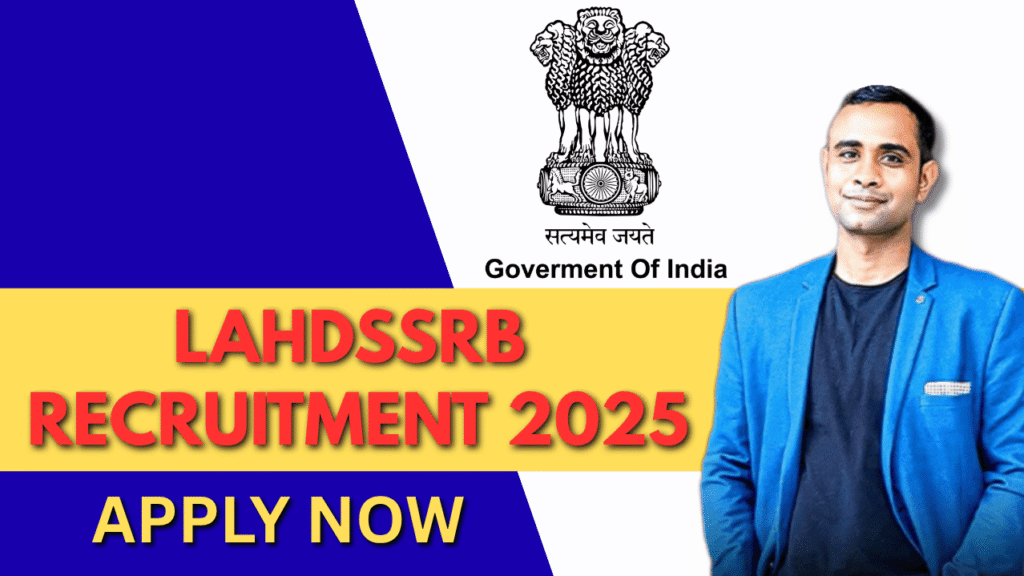 LAHDSSRB Recruitment 2025: Your Gateway to 534 Government Jobs in Ladakh