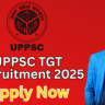 UPPSC TGT Recruitment 2025: Apply for Assistant Teacher Posts
