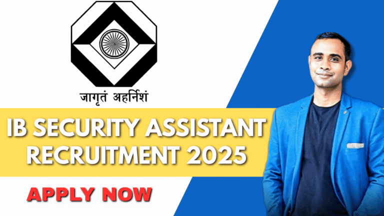 IB Security Assistant Recruitment 2025