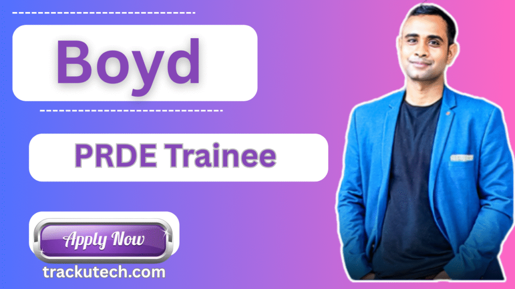 Boyd Corp Hiring PRDE Trainee