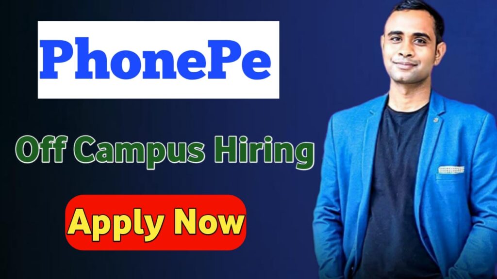 PhonePe Off Campus Hiring