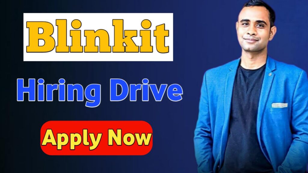 Blinkit Hiring Drive 2025