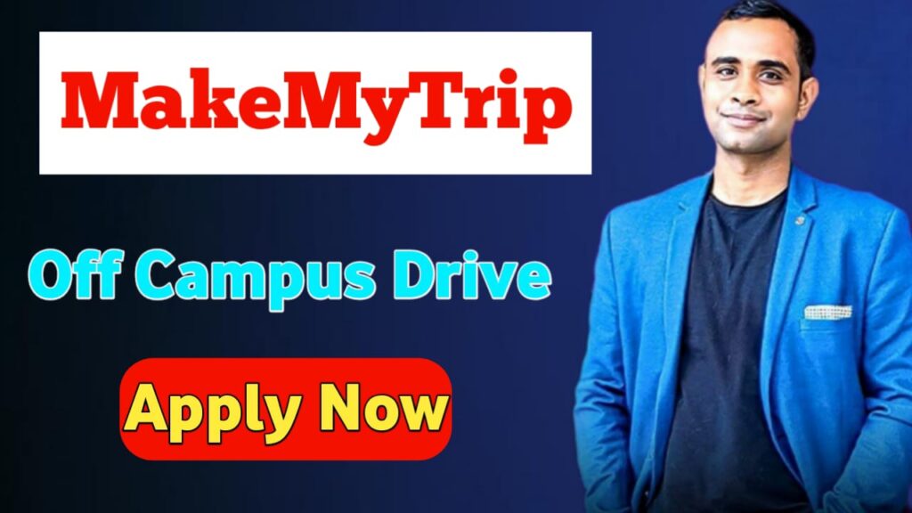 MakeMyTrip Off Campus Drive - Flight Expert