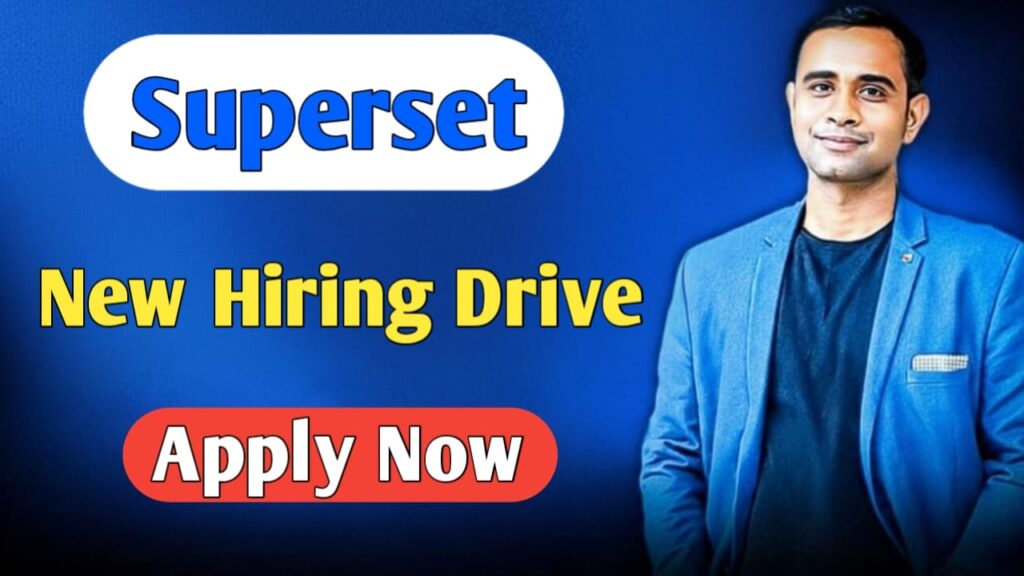 Superset New Hiring Drive