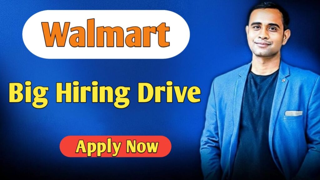 Walmart Big Hiring Drive