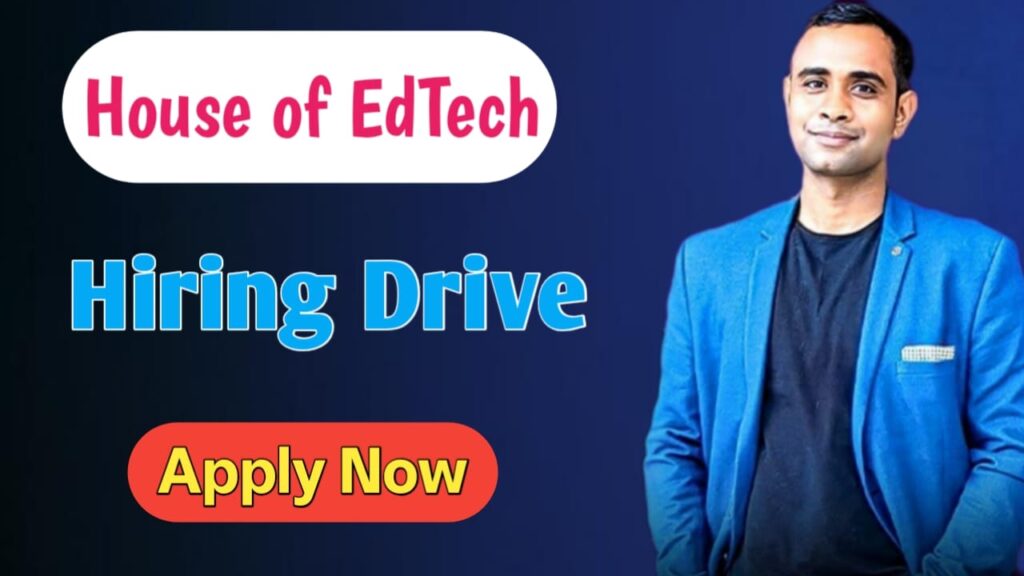 House of EdTech Hiring 2025