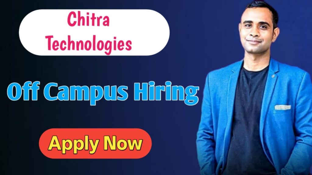 Chitra Technologies and Services Hiring