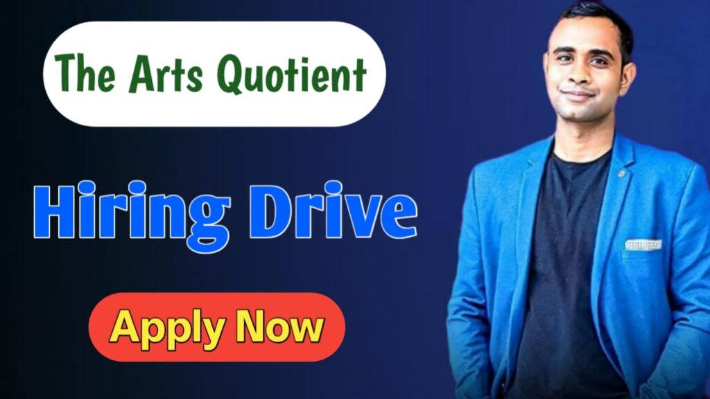 The Arts Quotient Hiring Drive