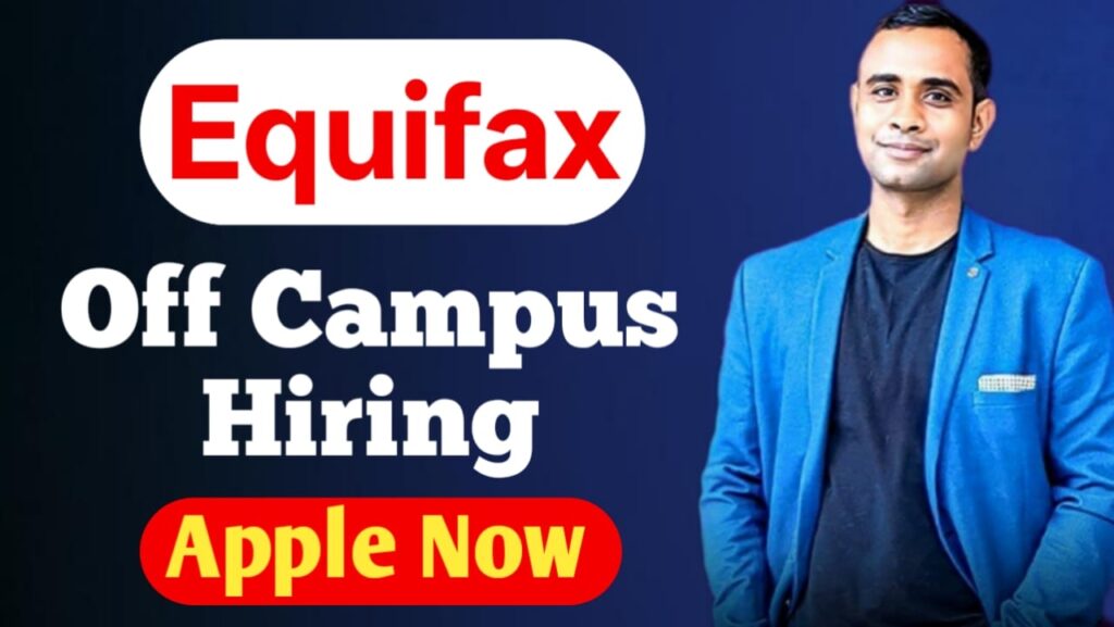 Equifax Off Campus Hiring
