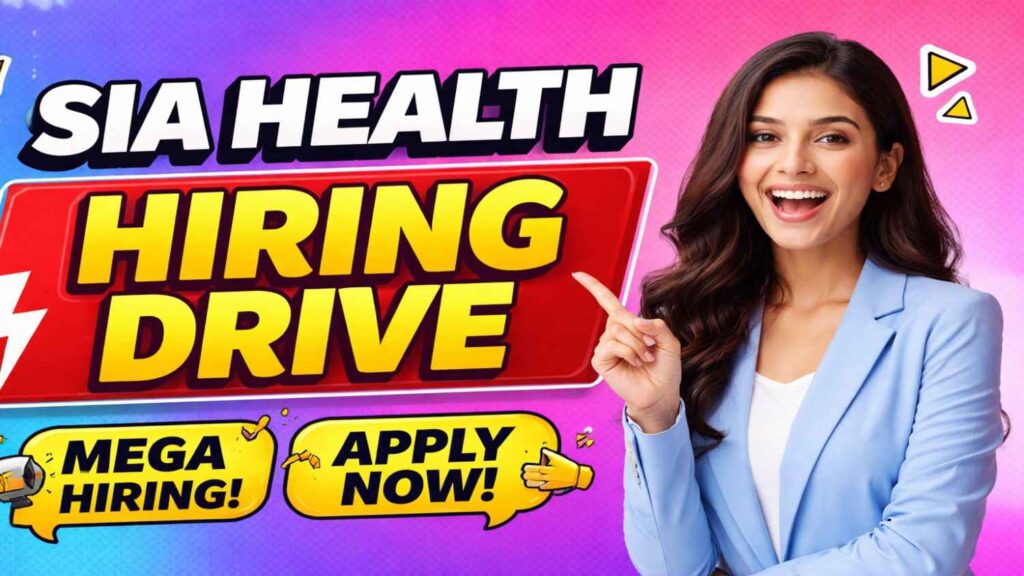 Sia Health Hiring Drive