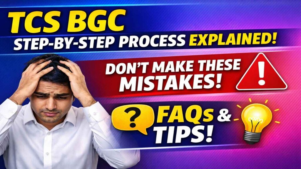 TCS BGC Step-by-Step Process Explained