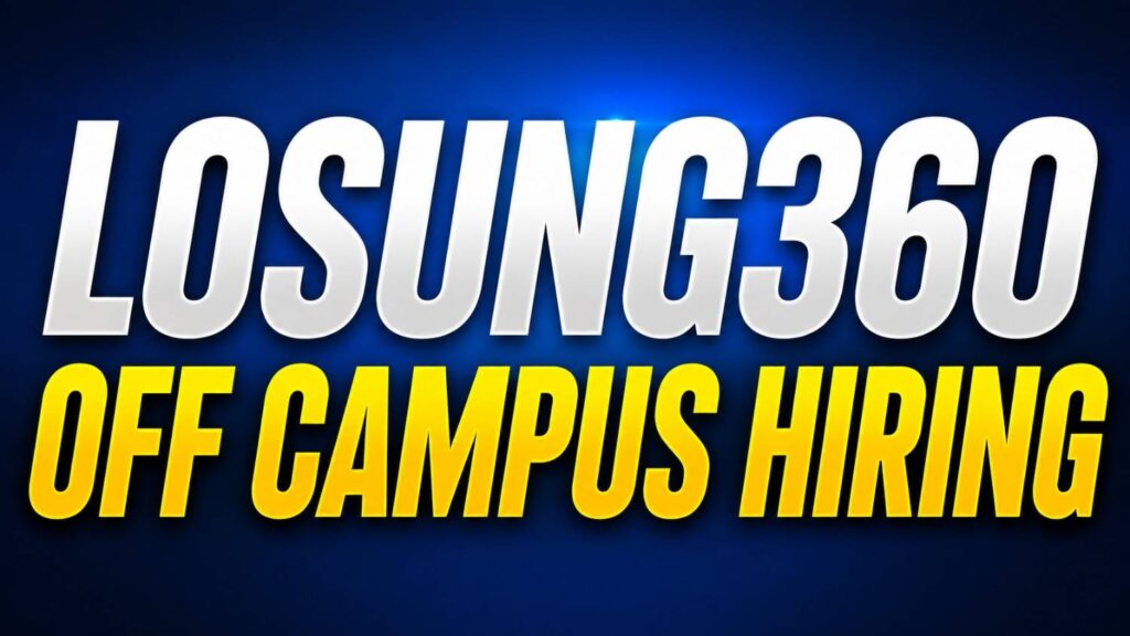 Losung360 Off Campus Hiring